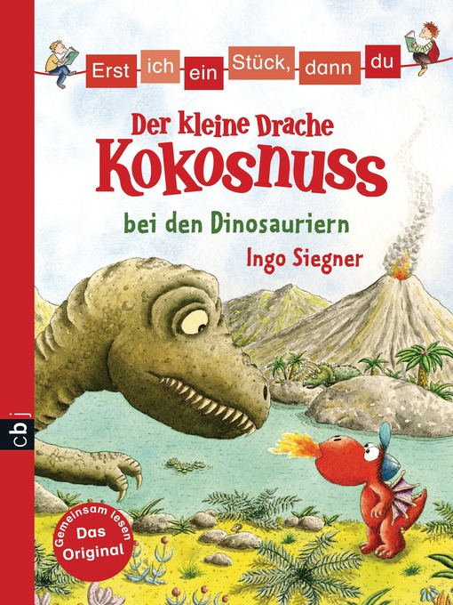 Titeldetails für Erst ich ein Stück, dann du--Der kleine Drache Kokosnuss bei den Dinosauriern nach Ingo Siegner - Verfügbar